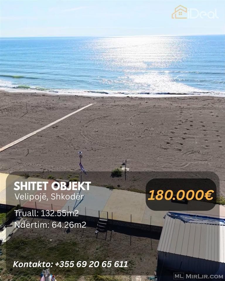 🏖 Shitet Objekt në Velipojë!  📐 Sipërfaqja e truallit: 132